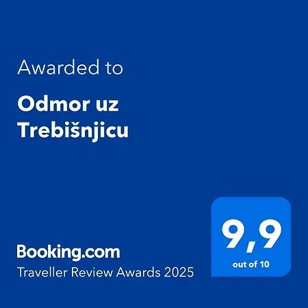 Odmor Uz Trebisnjicu * Τρέμπινιε